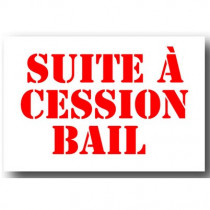 Affiche "SUITE A CESSION BAIL" L30 H20 cm