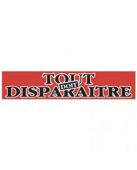 Affiche "TOUT DOIT DISPARAITRE" fluo L115 H25 cm