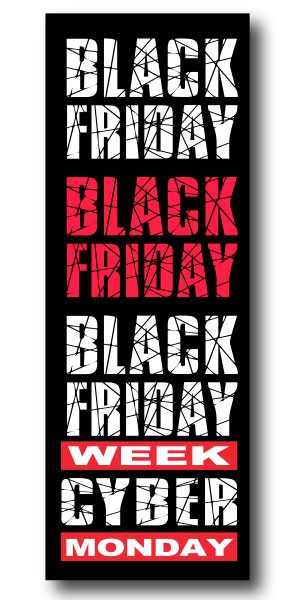 Affiche "BLACK FRIDAY WEEK CYBER MONDAY" L25  H70 cm