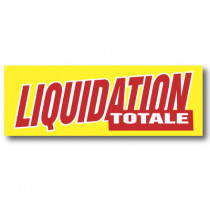 Affiche "LIQUIDATION TOTALE" XXL L280 H102 cm