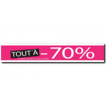 Affiche " TOUT A -70% " XXL .  L280 H45 cm