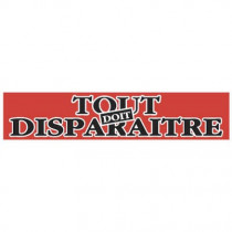 Affiche "TOUT DOIT DISPARAITRE" fluo L115 H25 cm