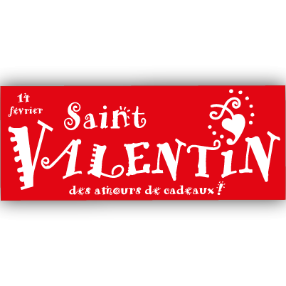 Affiche "Saint Valentin" L58 H29 cm