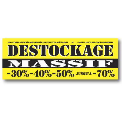 Affiche "DESTOCKAGE MASSIF" L150 H50 cm