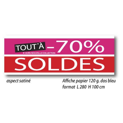 Affiche " SOLDES TOUT -70%" XXL .  L280 H100 cm
