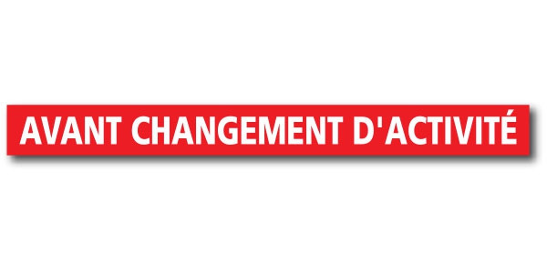 Affiche "AVANT CHANGEMENT D'ACTIVITE" L120 H12 cm