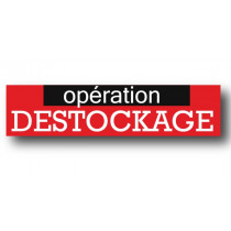 Affiche "OPERATION DESTOCKAGE" L115 H30 cm