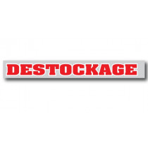Affiche "DESTOCKAGE" L80 H10 cm