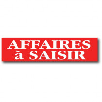 Affiche "AFFAIRES A SAISIR" L82  H20 cm