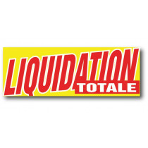Affiche "LIQUIDATION TOTALE" L168 H60cm