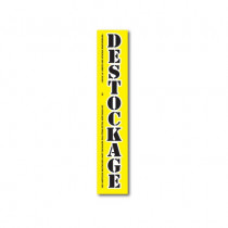 Affiche "DESTOCKAGE" L15 H80 cm