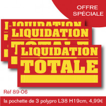 OFFRE SPÉCIALE : les 3 panneaux polypro "LIQUIDATION TOTALE" 38x19cm