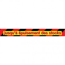 Affiche "jusqu'à épuisement des stocks" L85 H10 cm